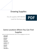 Drawing Supplies: For All Supplies ANY BRAND Is Fine. Look For The Best Price!