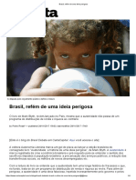 Brasil, Refém de Uma Ideia Perigosa