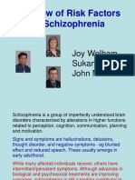 A Review of Risk Factors For Schizophrenia: Joy Welham Sukanta Saha John Mcgrath