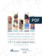 Construcción de Metodologías comparativas e indicadores para medir el uso de TIC y sus impactos en el salón de clase