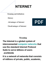 Internet: Meaning and Definition History Advantages of Internet Disadvantages of Internet