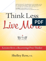 Think Less Live More