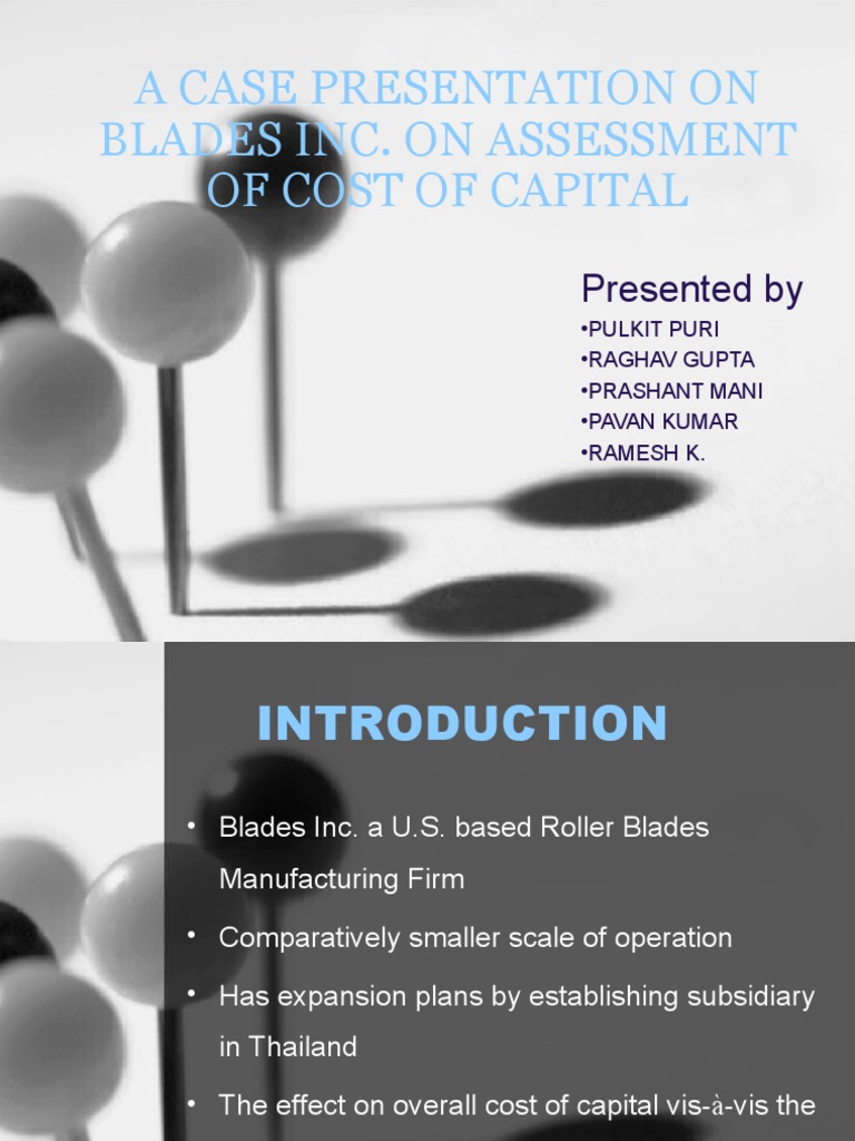 A Case Presentation On Blades Inc | PDF | Finance & Money Management