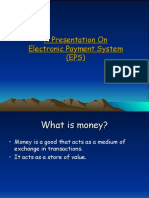 A Presentation On Electronic Payment System (EPS)