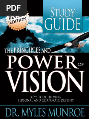Principles and Power of Vision- - Myles Munroe
