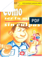 Cómo Ser Tu Sin Culpas