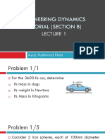 Engineering Dynamics TUTORIAL (SECTION B) Lecture1