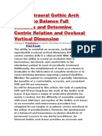 Using Intraoral Gothic Arch Tracing To Balance Full Dentures and Determine Centric Relation and Occlusal Vertical Dimension