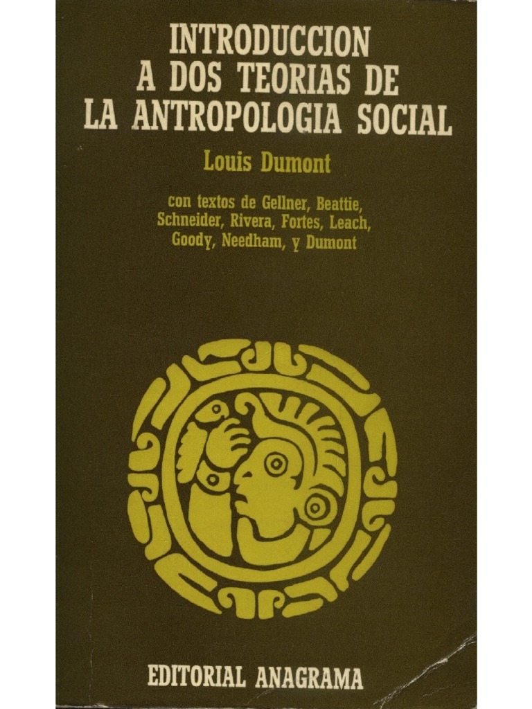 Introducción A Dos Teorías de La Antropología Social Louis Dumont PDF | PDF
