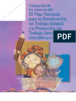 Valoración de los avances del III Plan Nacional para la Erradicación del Trabajo Infantil y la Protección del Trabajo Juvenil 2003-2006 en Colombia, 2006