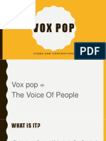 Vox Pop: Codes and Conventions