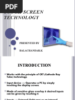 Touch Screen Technology: Presented by Balachandar.K