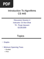 Introduction To Algorithms CS 445: Discussion Session 4 Instructor: DR Alon Efrat TA: Pooja Vaswani 02/28/2005