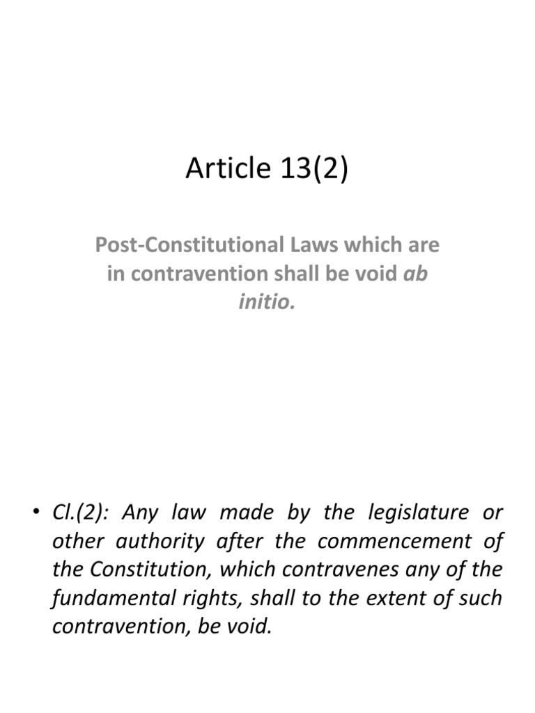 Article 13 (2) : Post-Constitutional Laws Which Are in Contravention ...