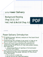 I/O Power Delivery: Background Reading Chap 12.12, 13.7 Hall, Hall & Mccall Chap. 6.2