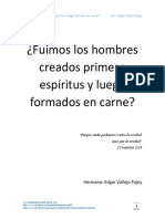 Fue El Hombre Creado Primero Espíritu y Luego Formado en Carne