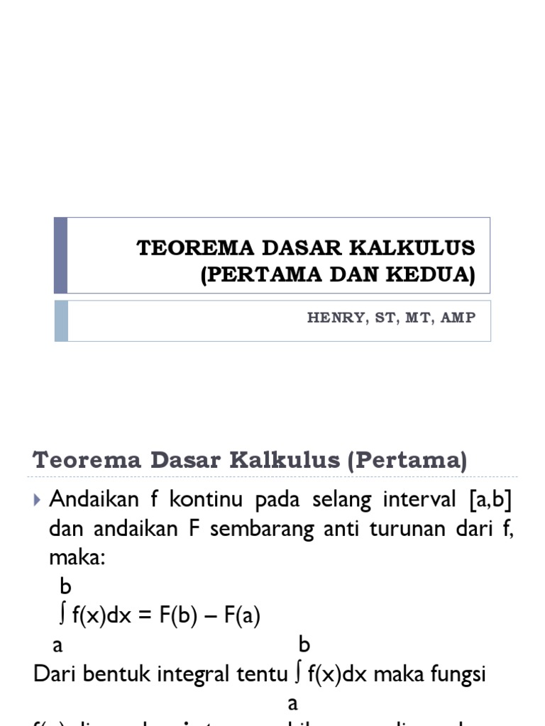 Materi Kuliah Minggu 11 Teorema Dasar Kalkulus 280417
