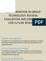 Cell Formation in Group Technology: Reviiew, Evaluation and Directions For Future Research