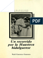 "Un Recorrido Por La Huasteca Hidalguense", autor: Raúl Guerrero Guerrero.