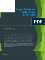 Presentasi Pengaruh Kavitasi Pada Pompa Sentrifugal