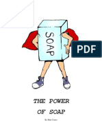 The Power of Soap: by Matt Castro
