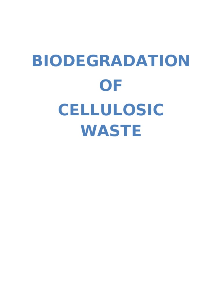 Biodegradation of Cellulosic Waste | PDF | Waste | Cellulose