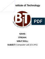Bengal Institute of Technology: Name: Stream: Wbut Roll: SUBJECT: Computer Lab (CS-291)