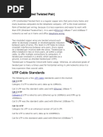 UTP (Unshielded Twisted Pair)