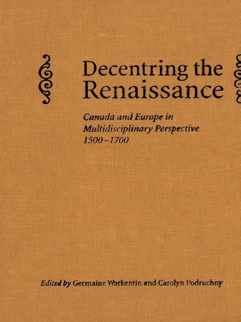 Decentering The Renaissance | PDF | Renaissance | Canada