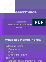 Hemorrhoids: Evaluation I Jessie Hester & Candice Perkins October 1, 2003