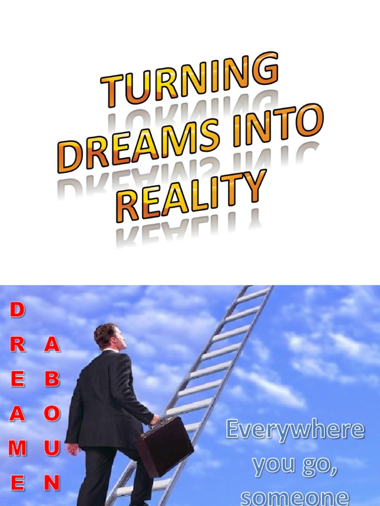 Turning Dreams Into Reality Pdf