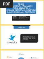 Manajemen Pemasaran - Tugas 1 Studi Evolusi Marketing Traveloka - Kelompok 03