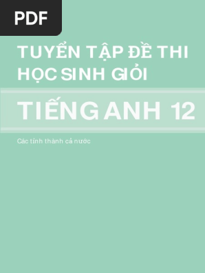 Tuyển Tập đề Thi Học Sinh Giỏi Tiếng Anh 12 Pdf Pdf