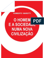 MARIOTTI Humberto - O Homem e a Sociedade Numa Nova Civilizacao - PENSE