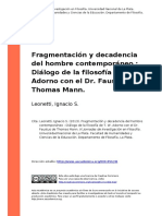 Leonetti, Ignacio S. (2013). Fragmentacion y Decadencia Del Hombre Contemporaneo Dialogo de La Filosofia de T. W. Adorno Con El Dr. Faus (..)