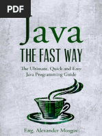 Java - The Fast Way - The Ultimate, Quick and Easy Java Programming Guide [HQ PDF][Psycho.Killer].pdf
