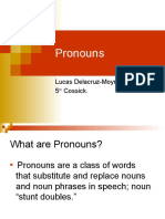 Pronouns: Lucas Delacruz-Moyrong 5 Cossick