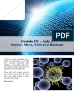 M3-Aula2 Hacker, Virus, Senhas e Backups