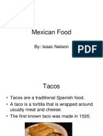 Mexican Food: By: Isaac Nelson