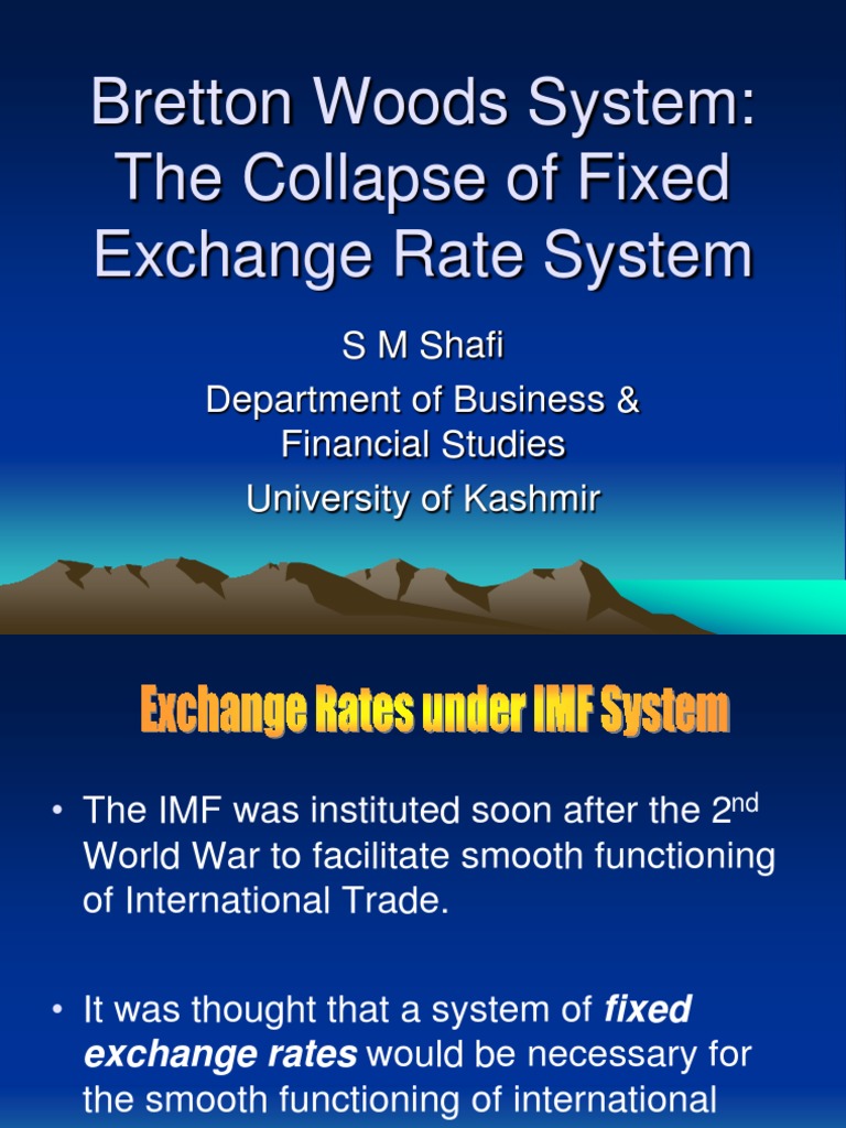 Collapse of the Bretton Woods System | PDF | Fixed Exchange Rate System ...