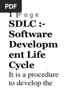 Sdlc:-Software Developm Ent Life Cycle: It Is A Procedure To Develop The