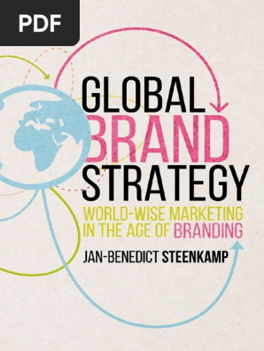 Jan Benedict Steenkamp Global Brand Strategy World Wise