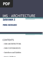 Ims - Architecture: Saravanan .S