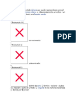 Número racional es todo número que puede representarse como el cociente de dos números enteros o