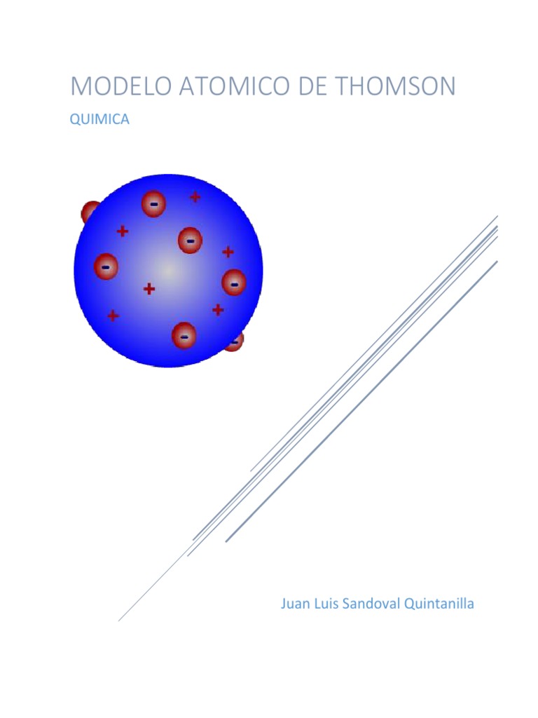 El Modelo Atómico de Thomson | PDF | Átomos | Núcleo atómico