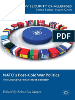 (New Security Challenges Series) Sebastian Mayer (Eds.) - NATO - S Post-Cold War Politics - The Changing Provision of Security-Palgrave Macmillan UK (2014)