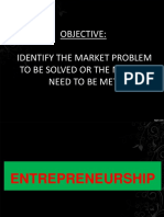 Objective: Identify The Market Problem To Be Solved or The Market Need To Be Met