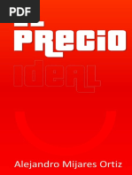 El Precio Ideal - Alejandro Mijares Ortiz