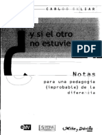 Carlos Skliar - Y si el otro no estuviera ahi.pdf