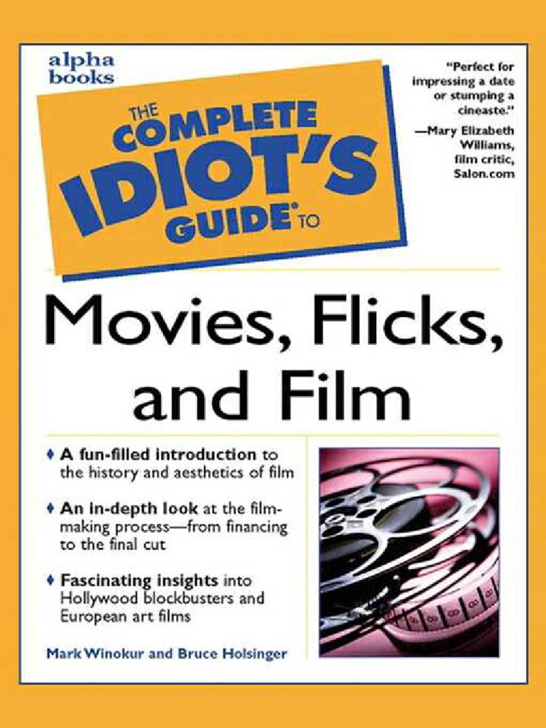 The Complete Idiot\'s Guide To Movies, Flicks, and Films | PDF | Cinema Of  The United States | Silent Film